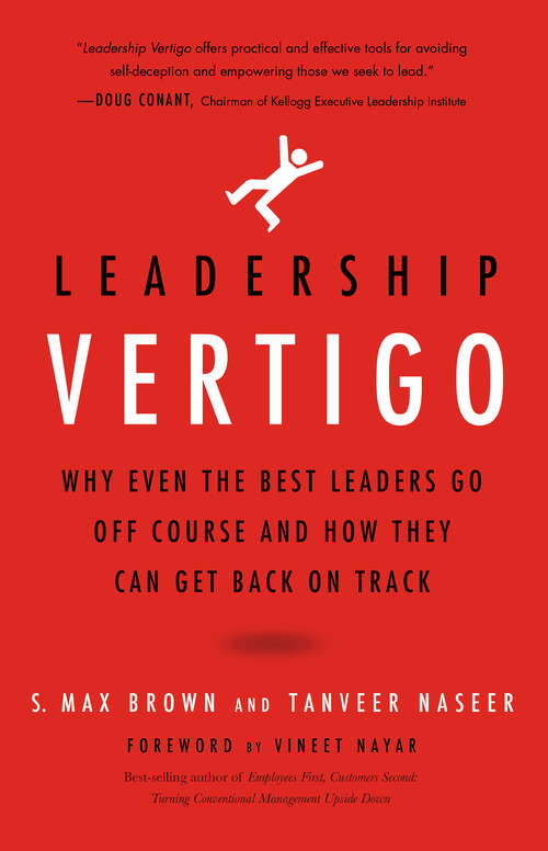 Book cover of Leadership Vertigo: Why Even the Best Leaders Go Off Course and How They Can Get Back On Track