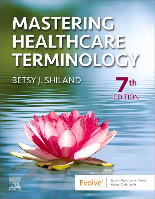 Book cover of Mastering Healthcare Terminology - E-Book: Mastering Healthcare Terminology - E-Book (7)