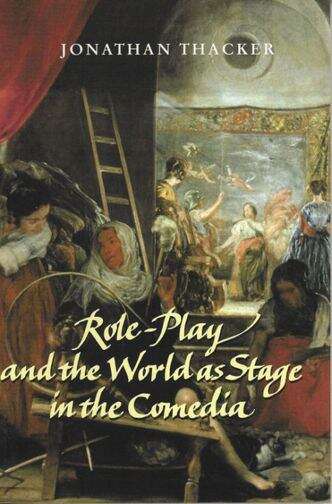 Book cover of Role-Play and the World as Stage in the Comedia