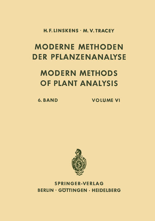 Book cover of Modern Methods of Plant Analysis / Moderne Methoden der Pflanzenanalyse (1963) (Modern Methods of Plant Analysis   Moderne Methoden der Pflanzenanalyse #6)