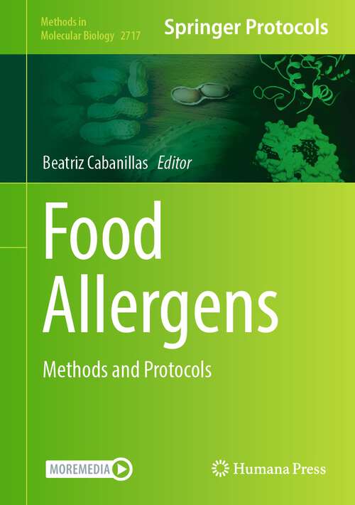 Book cover of Food Allergens: Methods and Protocols (1st ed. 2024) (Methods in Molecular Biology #2717)