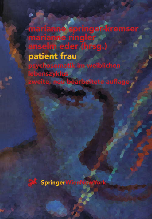 Book cover of Patient Frau: Psychosomatik im weiblichen Lebenszyklus (2. Aufl. 2001)