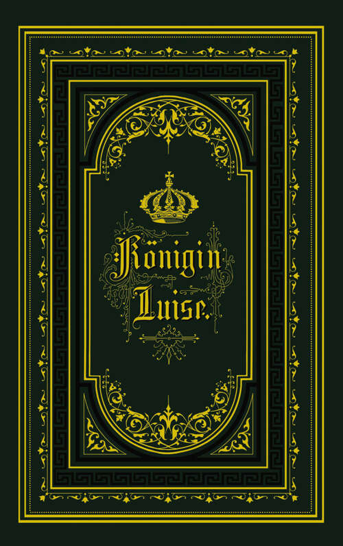 Book cover of Königin Luise (1876)