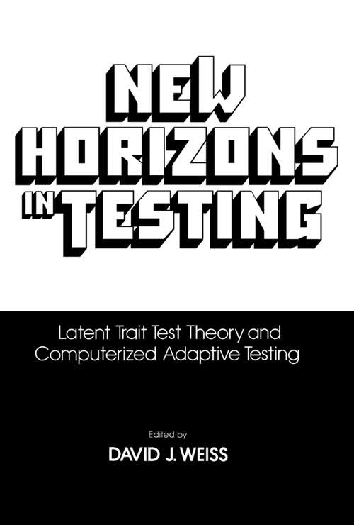 Book cover of New Horizon Testing: Latent Trait Test Theory and Computerized Adaptive Testing