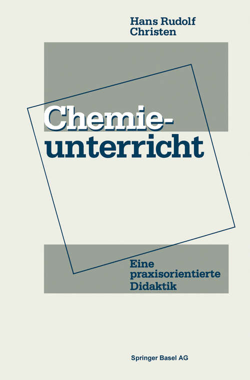 Book cover of Chemieunterricht: Eine praxisorientierte Didaktik (1990)