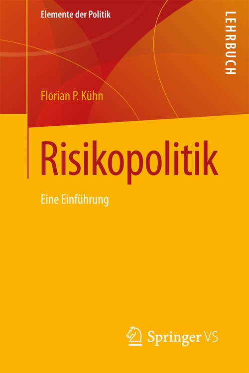 Book cover of Risikopolitik: Eine Einführung (Elemente der Politik)