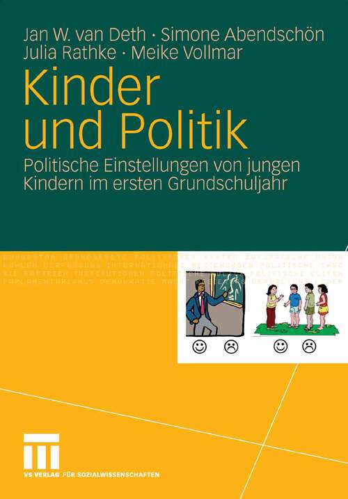 Book cover of Kinder und Politik: Politische Einstellungen von jungen Kindern im ersten Grundschuljahr (2007)