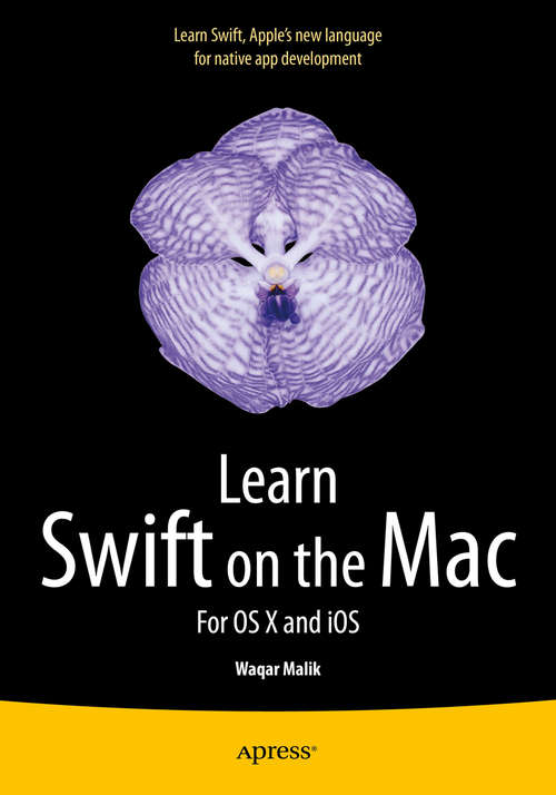 Book cover of Learn Swift on the Mac: For OS X and iOS (1st ed.)