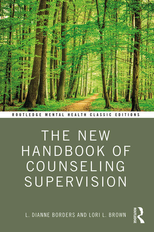 Book cover of The New Handbook of Counseling Supervision (Routledge Mental Health Classic Editions)