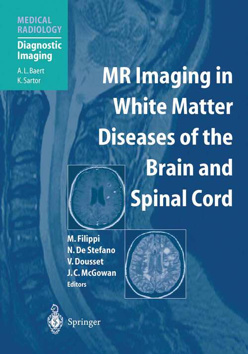 Book cover of MR Imaging in White Matter Diseases of the Brain and Spinal Cord (2005) (Medical Radiology)