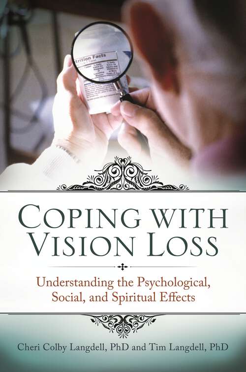 Book cover of Coping with Vision Loss: Understanding the Psychological, Social, and Spiritual Effects