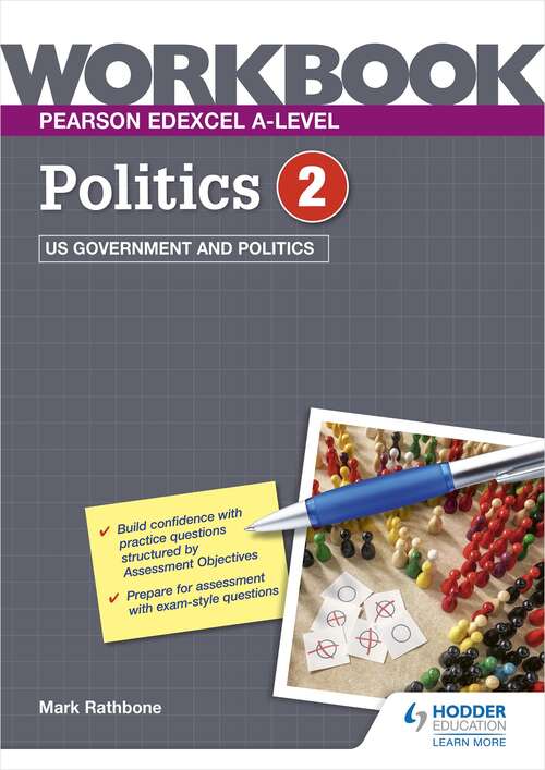 Book cover of Pearson Edexcel A-level Politics Workbook 2: US Government and Politics