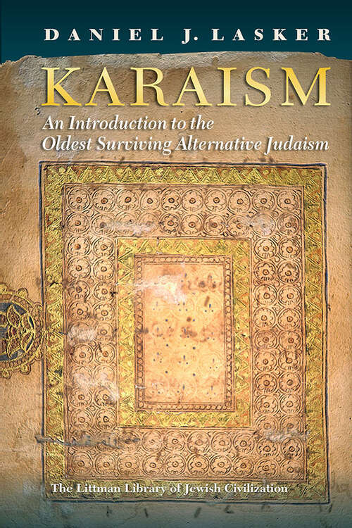 Book cover of Karaism: An Introduction to the Oldest Surviving Alternative Judaism (The Littman Library of Jewish Civilization)