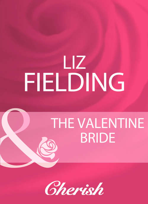 Book cover of The Valentine Bride (ePub First edition) (Mills And Boon Cherish Ser. #9)