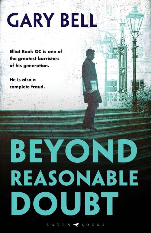 Book cover of Beyond Reasonable Doubt: Elliot Rook, QC: Book 1