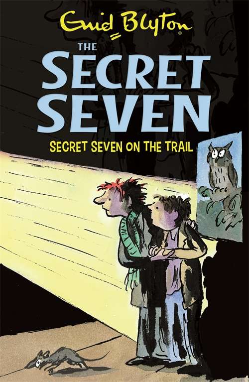 Book cover of Secret Seven On The Trail: Book 4 (9) (Secret Seven: Vol. 4)
