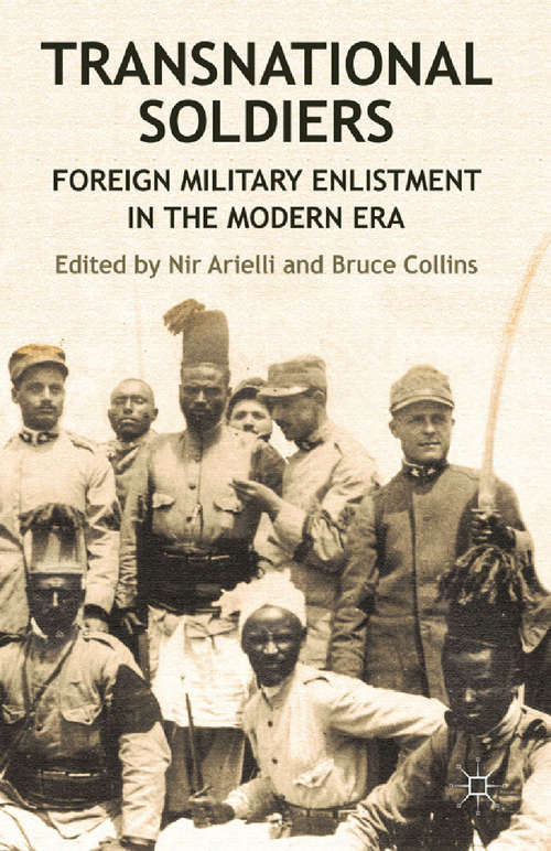 Book cover of Transnational Soldiers: Foreign Military Enlistment in the Modern Era (2013)