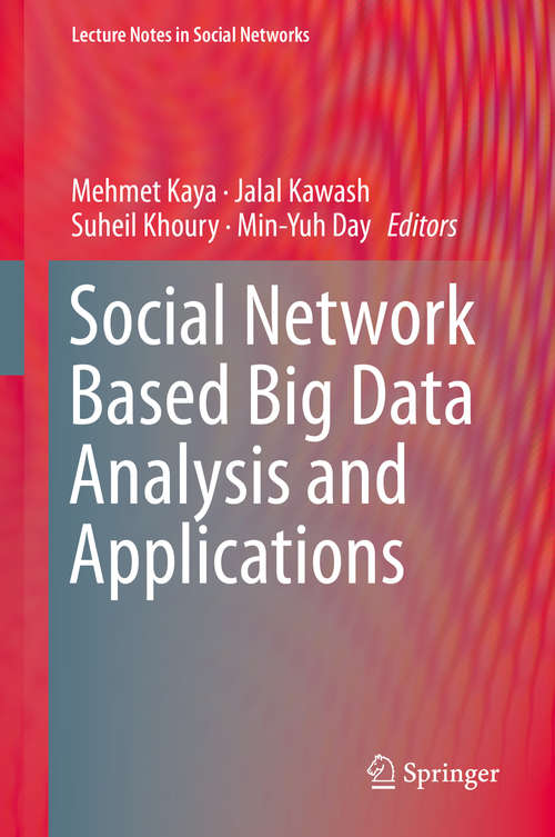 Book cover of Social Network Based Big Data Analysis and Applications (Lecture Notes in Social Networks)