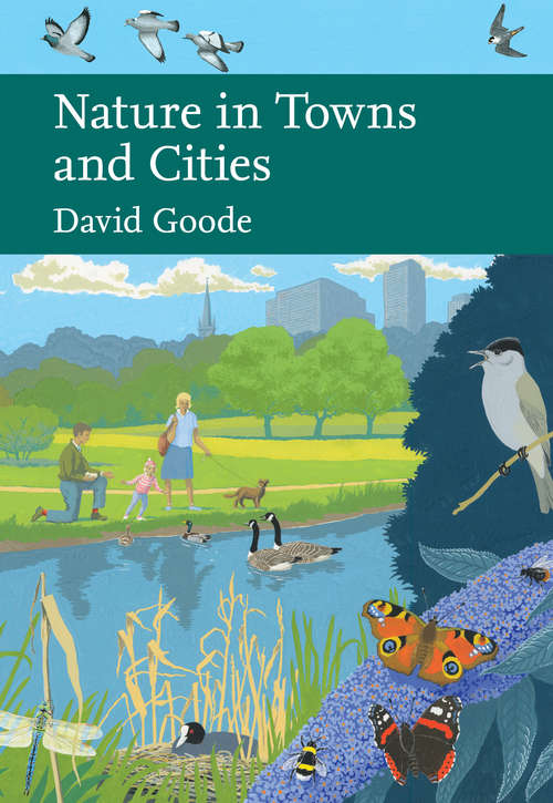 Book cover of Nature in Towns and Cities (ePub edition) (Collins New Naturalist Library #127)