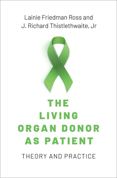 Book cover of The Living Organ Donor as Patient: Theory and Practice