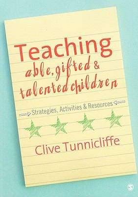 Book cover of Teaching Able, Gifted and Talented Children: Strategies, Activities & Resources (PDF)