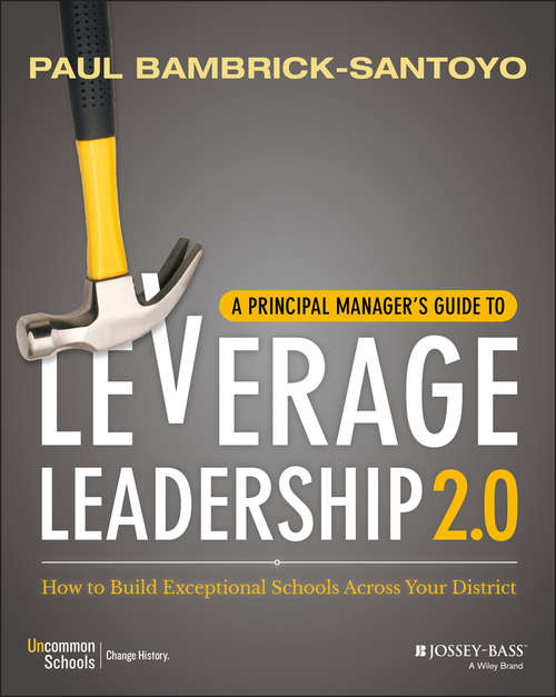 Book cover of A Principal Manager's Guide to Leverage Leadership 2.0: How to Build Exceptional Schools Across Your District