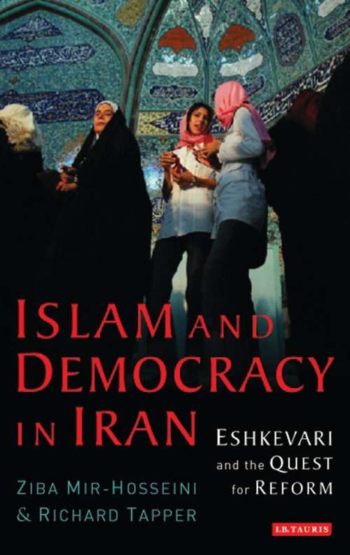 Book cover of Islam and Democracy in Iran: Eshkevari and the Quest for Reform (Library of Modern Middle East Studies)