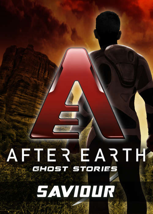 Book cover of Saviour - After Earth (Short Story): Ghost Stories