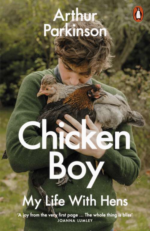 Book cover of Chicken Boy: My Life With Hens