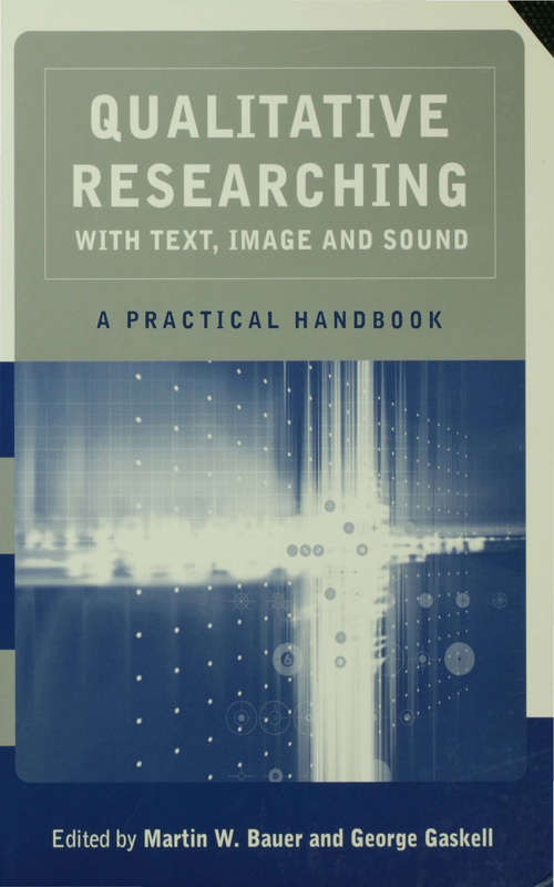 Book cover of Qualitative Researching With Text, Image and Sound