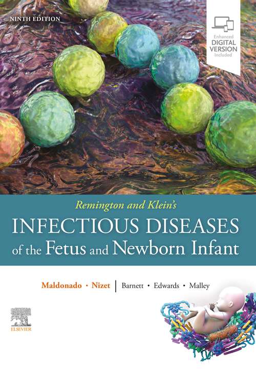 Book cover of Remington and Klein's Infectious Diseases of the Fetus and Newborn Infant,E-Book (9)