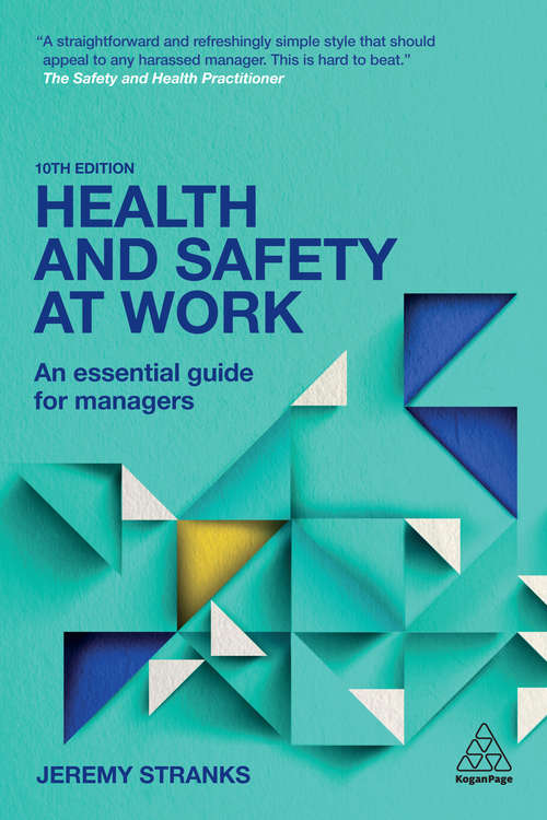 Book cover of Health and Safety at Work: An Essential Guide for Managers (10) (Kogan Page Ser.)