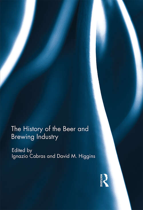 Book cover of The History of the Beer and Brewing Industry