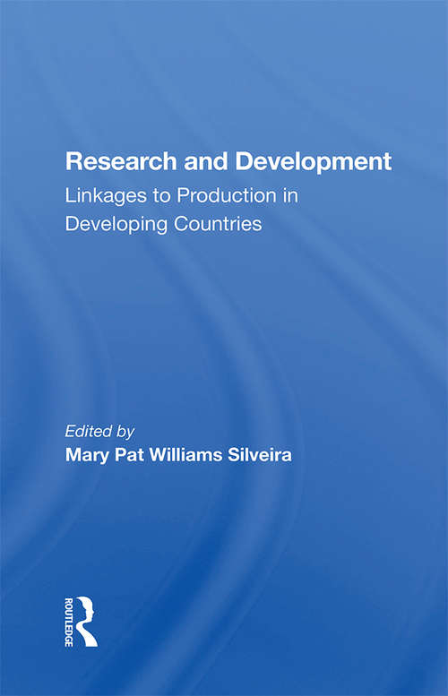Book cover of Research And Development: Linkages To Production In Developing Countries