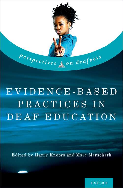 Book cover of Evidence-Based Practices in Deaf Education (Perspectives on Deafness)