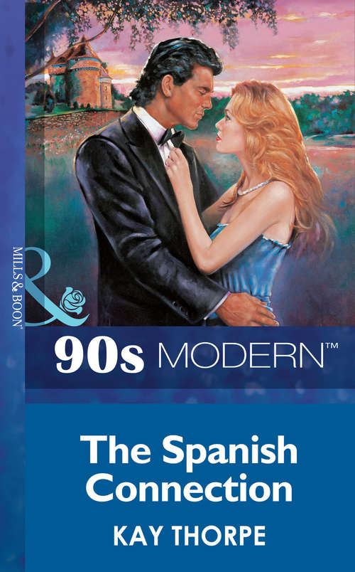 Book cover of The Spanish Connection (ePub First edition) (Mills And Boon Vintage 90s Modern Ser.)