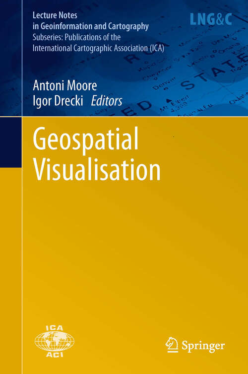 Book cover of Geospatial Visualisation (2012) (Lecture Notes in Geoinformation and Cartography)