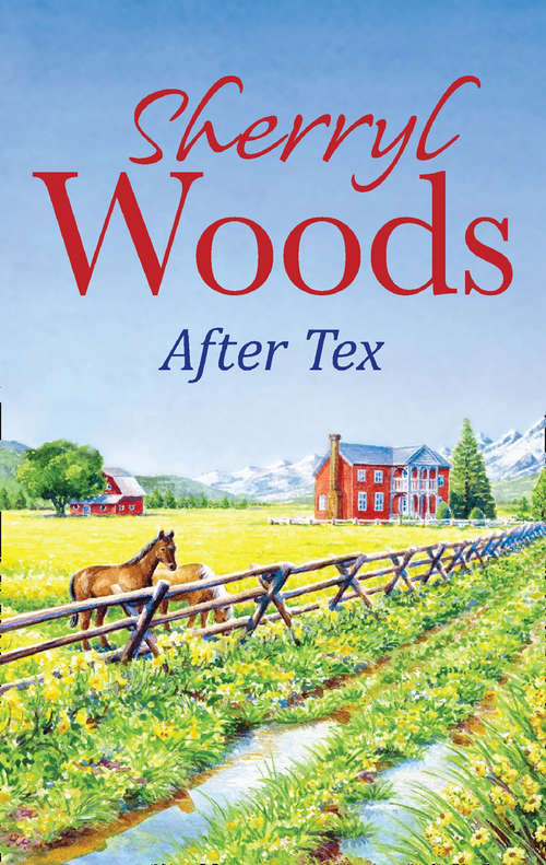 Book cover of After Tex (ePub First edition) (Mills And Boon M&b Ser. #1)