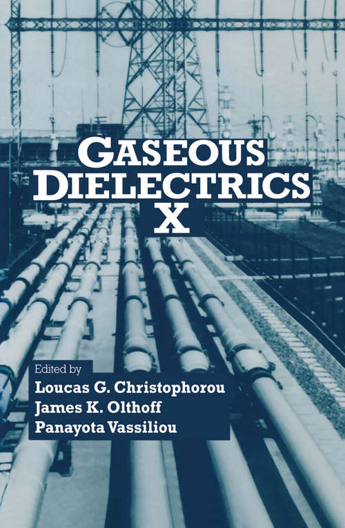 Book cover of Gaseous Dielectrics X (2004)