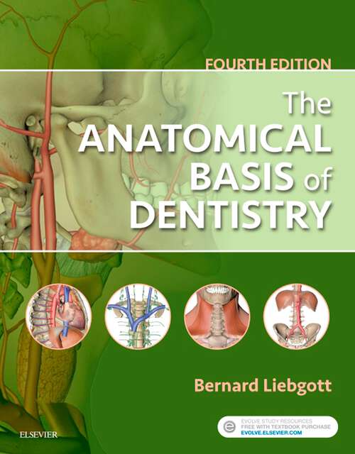 Book cover of The Anatomical Basis of Dentistry - E-Book: The Anatomical Basis of Dentistry - E-Book (4)