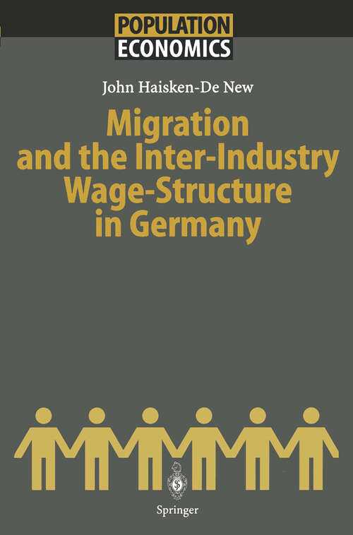 Book cover of Migration and the Inter-Industry Wage Structure in Germany (1996) (Population Economics)