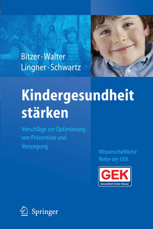 Book cover of Kindergesundheit stärken: Vorschläge zur Optimierung von Prävention und Versorgung (2009)