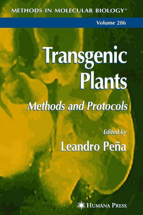 Book cover of Transgenic Plants: Methods and Protocols (2004) (Methods in Molecular Biology #286)