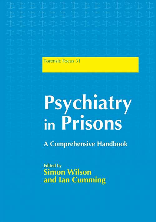 Book cover of Psychiatry in Prisons: A Comprehensive Handbook (Forensic Focus)