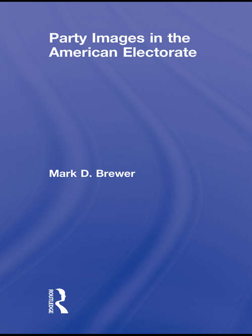 Book cover of Party Images in the American Electorate