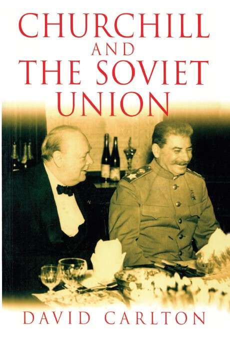 Book cover of Churchill and the Soviet Union