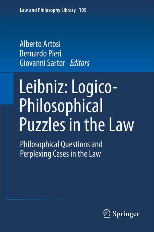 Book cover of Leibniz: Philosophical Questions and Perplexing Cases in the Law (2014) (Law and Philosophy Library #105)