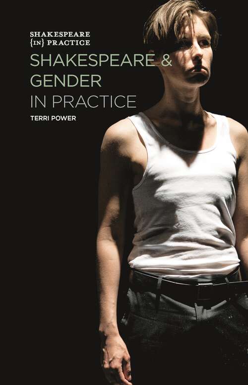 Book cover of Shakespeare and Gender in Practice (1st ed. 2015) (Shakespeare in Practice)