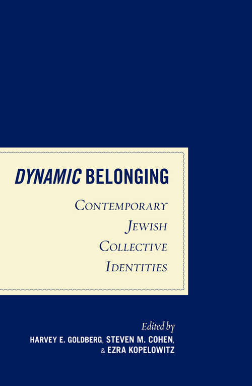 Book cover of Dynamic Belonging: Contemporary Jewish Collective Identities