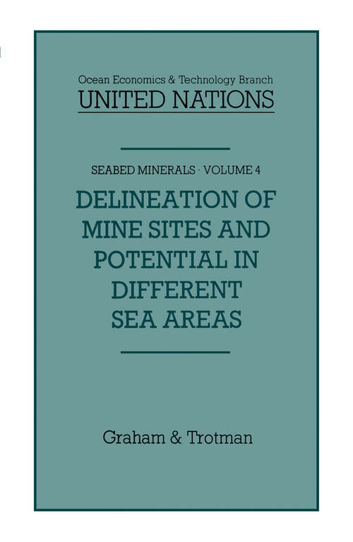 Book cover of Delineation of Mine-Sites and Potential in Different Sea Areas (1987) (Seabed Minerals #4)